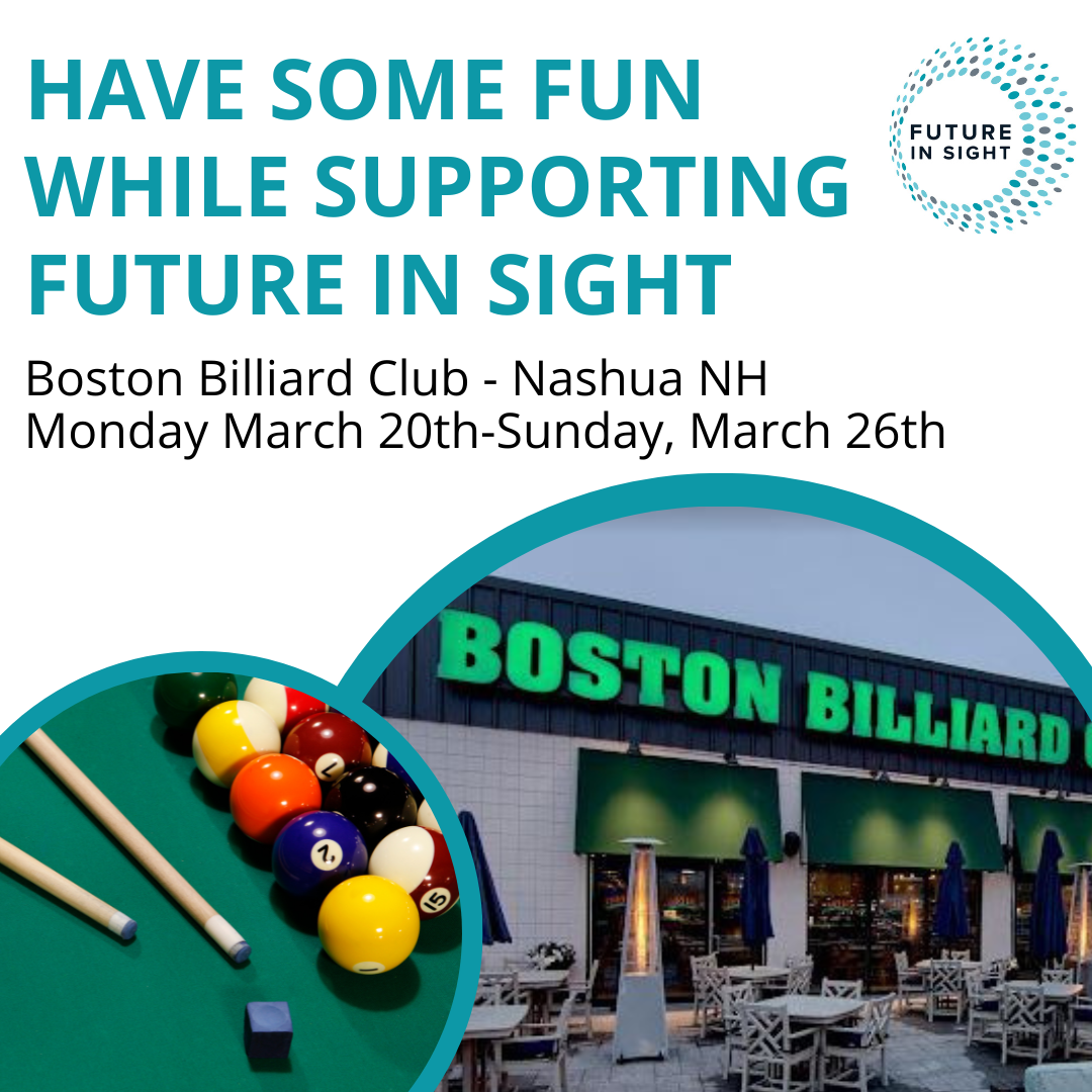 Graphic with text reading "Have some fun while supporting Future In Sight", a photo of a pool table, and a photo of the exterior of the Boston Billiard Club & Casino