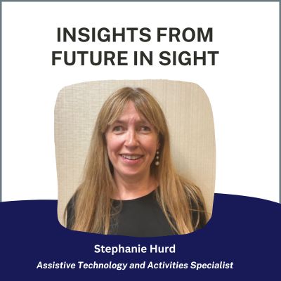 Insights from Staff Member, Stephanie Hurd