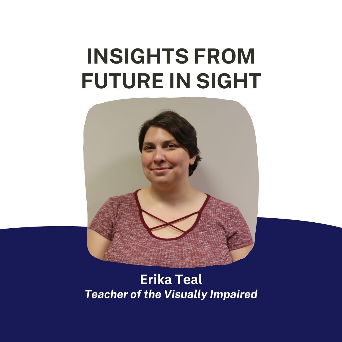 Erika Teal - Insights from Future In Sight graphic