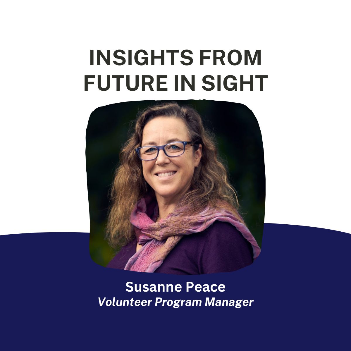 Susanne Peace - Insights from Future In Sight graphic