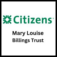 Citizens Bank Charitable Trusts - Mary Louise Billings Trust.