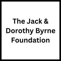 The Jack & Dorothy Byrne Foundation.