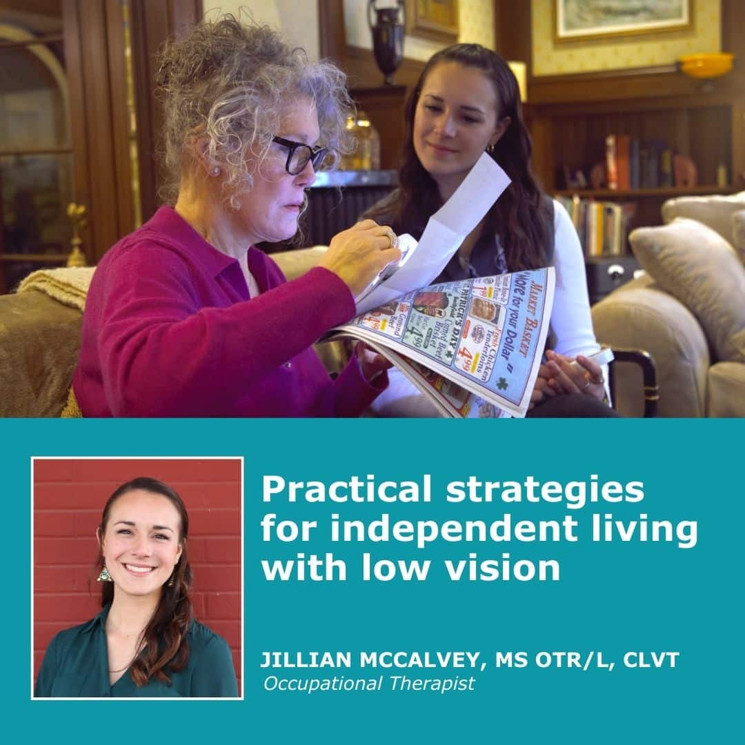 Practical Strategies for independent living with low vision.