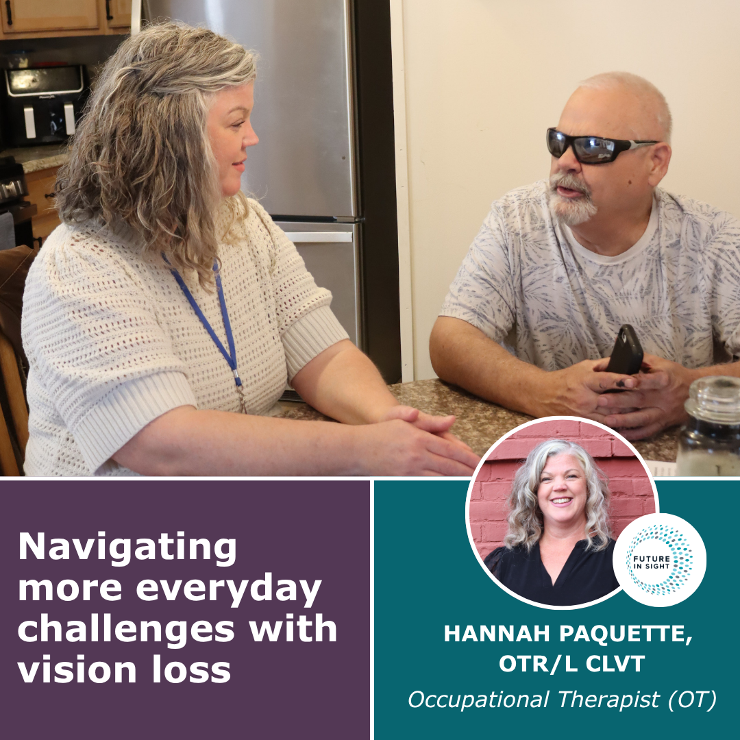 Navigating more daily challenges with vision loss by Hannah Paquette.
